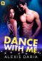 [Dance Off 02] • Dance With Me · A Dance Off Novel